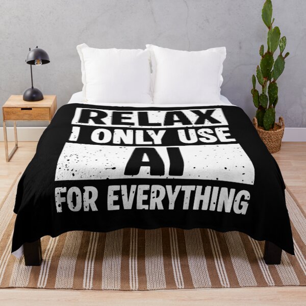 Item preview, Relax I only use AI for everything designed and sold by keytee.