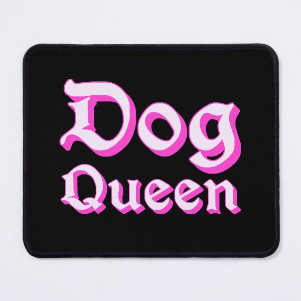 Item preview, Dog Queen in Pink Medieval Typography designed and sold by Memes N Lore .