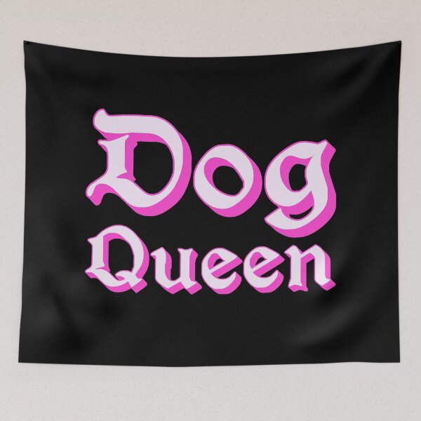 Item preview, Dog Queen in Pink Medieval Typography designed and sold by Memes N Lore .