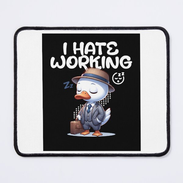 Item preview, I hate Working designed and sold by PassionforLove.
