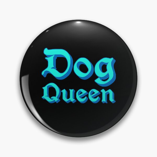 Item preview, Dog Queen in Blue Medieval Typography designed and sold by Memes N Lore .