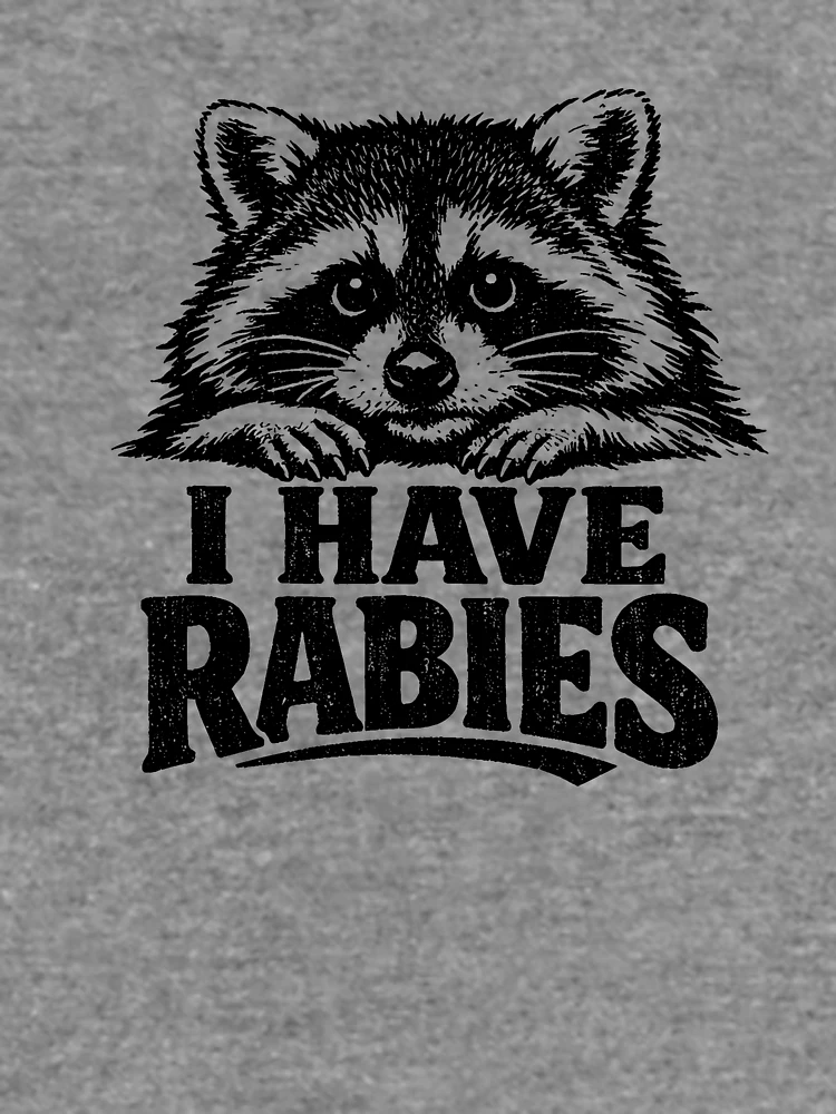 Thumbnail 6 of 6, Lightweight Sweatshirt, I Have Rabies Raccoon Funny Rabid Raccoon I Have Rabies Gear designed and sold by DynamicDesign.