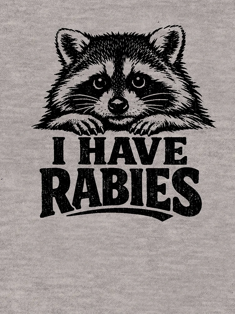 Thumbnail 6 of 6, Zipped Hoodie, I Have Rabies Raccoon Funny Rabid Raccoon I Have Rabies Gear designed and sold by DynamicDesign.