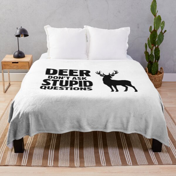 Item preview, Deer Don't Ask Stupid Questions - Funny Hunter designed and sold by faridman.