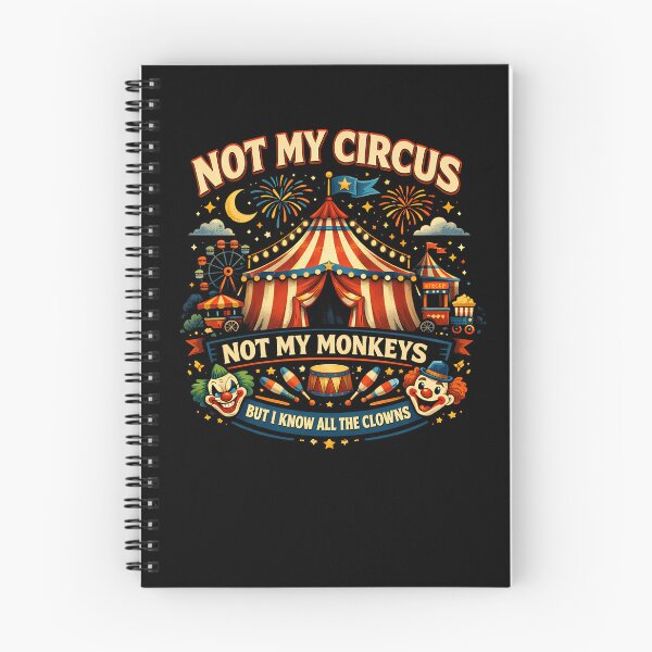 Item preview, Not My Circus Not My Monkeys But I Know All The Clowns Gear designed and sold by DynamicDesign.