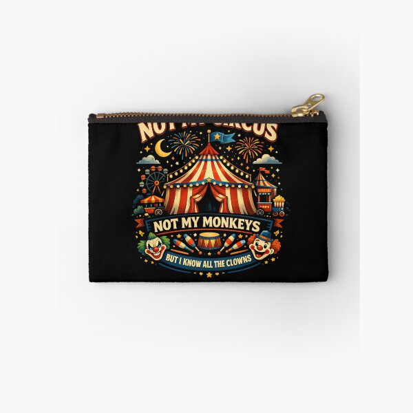 Item preview, Not My Circus Not My Monkeys But I Know All The Clowns Gear designed and sold by DynamicDesign.