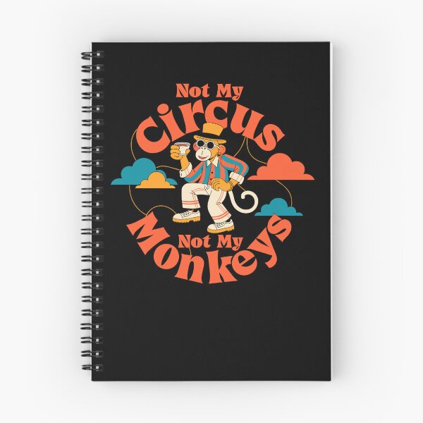 Item preview, Not My Circus Not My Monkeys Gear designed and sold by DynamicDesign.