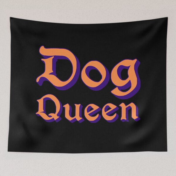 Item preview, Dog Queen in Orange Medieval Typography designed and sold by Memes N Lore .