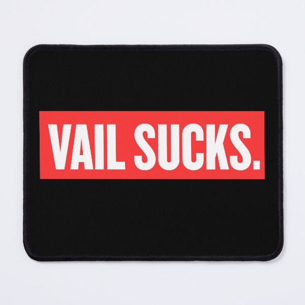 Item preview, Vail sucks designed and sold by AoSora.
