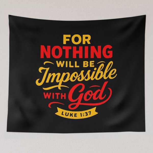 Item preview, Luke 1:37 For Nothing Will Be Impossible With God designed and sold by plushism.