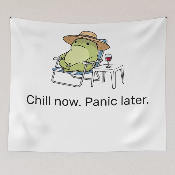 Item preview, Chill Now Panic Later Frog designed and sold by Tee Daddy's .