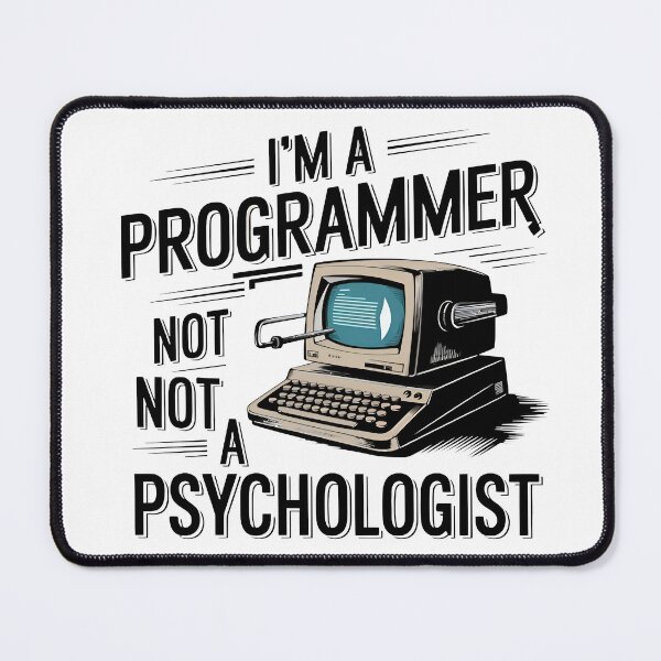 Item preview, I am a Programmer Not a Psychologist Retro Computer designed and sold by Zenith Design.