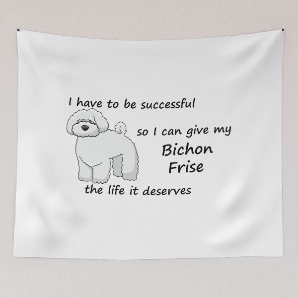 Item preview, The Life Bichon Frise Deserves designed and sold by Jhbshuman.