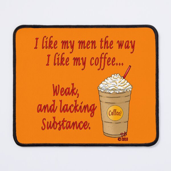 Item preview, Weak Coffee designed and sold by Beth Alcala.