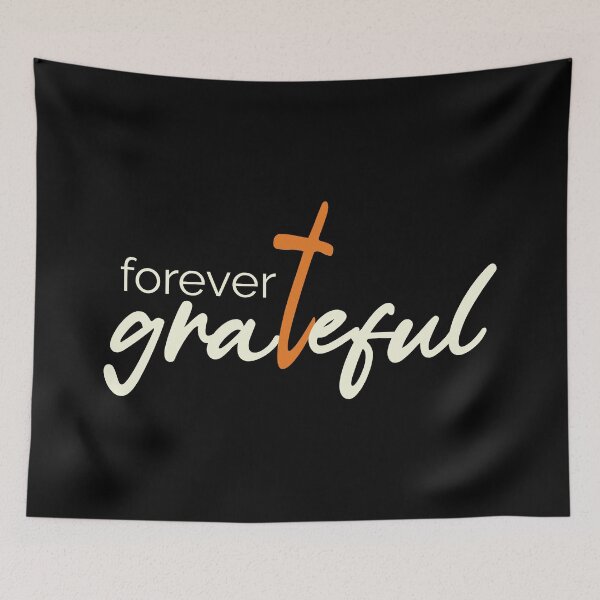 Item preview, Forever Grateful – Christian  designed and sold by Verse & Vibes.