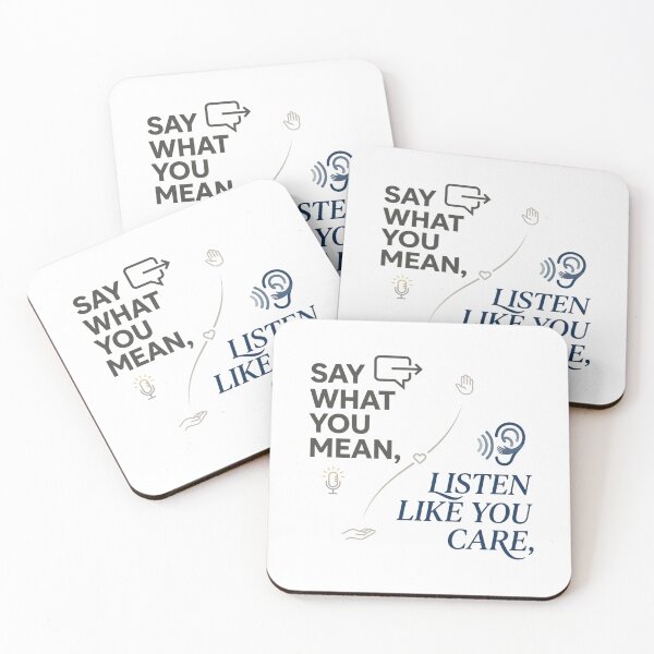 Item preview, say what you mean listen like you care t-shirt designed and sold by Shirtmart1.