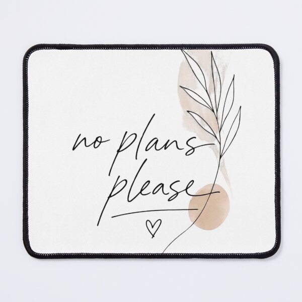 Item preview, No Plans Please – Minimal Botanical Aesthetic Quote Design designed and sold by Sanika arts .