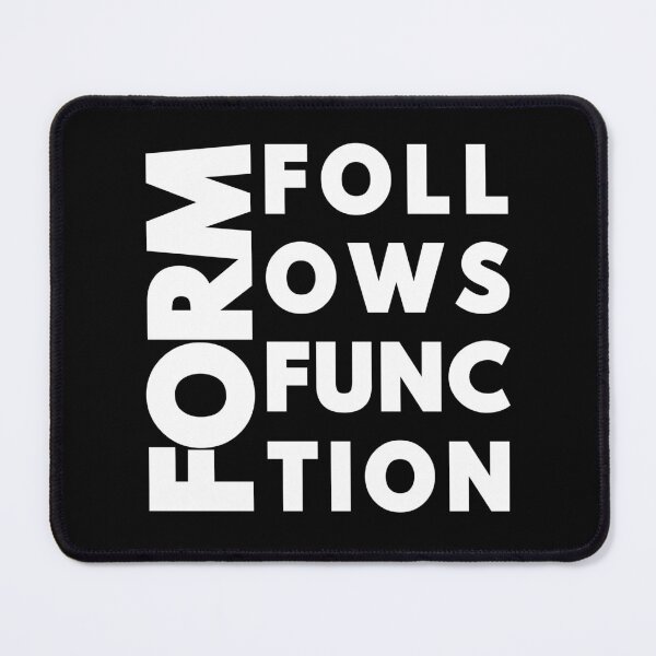 Item preview, Form Follows Function - Minimalist Architecture Quote (White Text) designed and sold by MerchPOW.