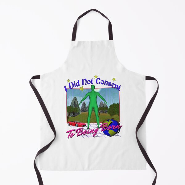 Item preview, I Did Not Consentt To Being Born designed and sold by frizohian.