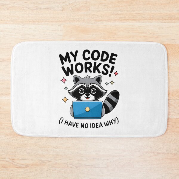 Item preview, My Code Works I Have No Idea Why Funny Raccoon Programmer designed and sold by Zenith Design.