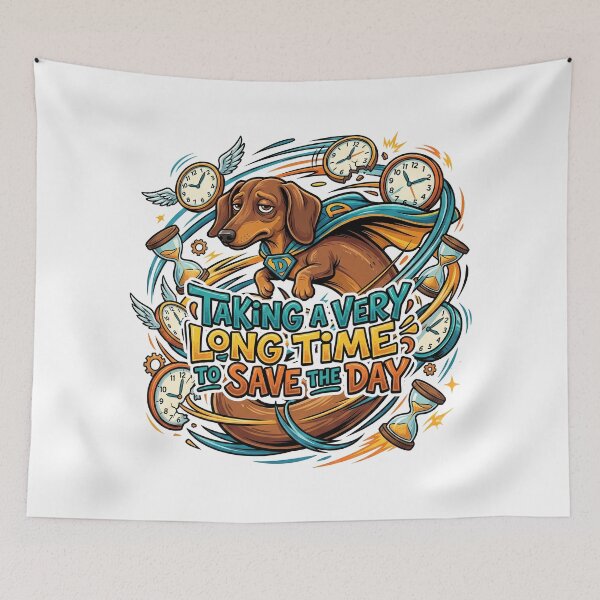 Item preview, Long Dachshund Hero Taking A Very Long Time Now designed and sold by Tong4130.