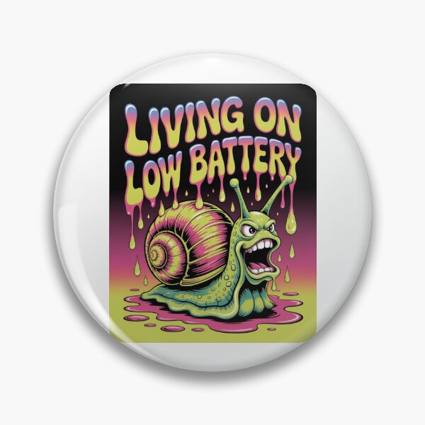 Item preview, Living on Low Battery – Slow, Tired, Still Moving designed and sold by NewUSShop.
