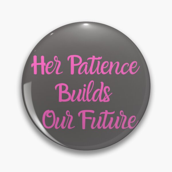 Item preview, Her Patience Builds Our Future – Meaningful Mother’s Day Gift designed and sold by Yassine SEBA.