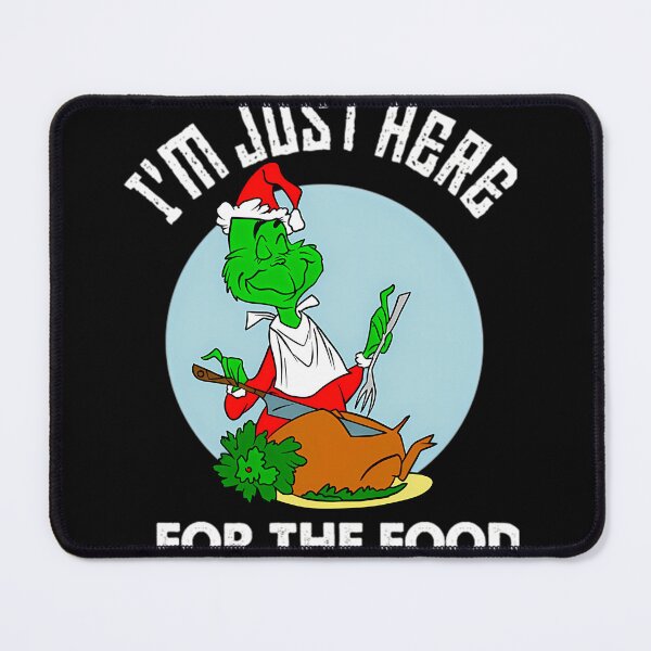 Item preview, Funny Grinchs Christmas I'M Justs Here For The Foods designed and sold by Jest-tee.