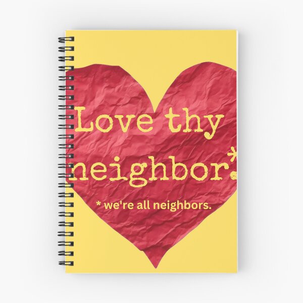 Item preview, Love thy neighbor designed and sold by ellipsisslipsin.