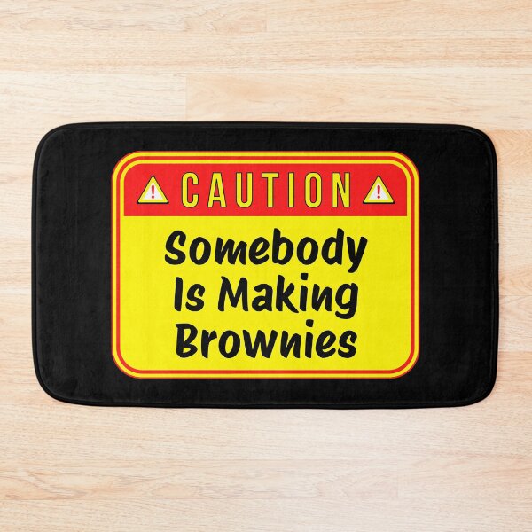 Item preview, CAUTION:  Somebody Is Making Brownies - funny warning signs designed and sold by DesignsFromTW-S.
