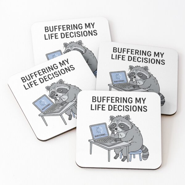 Item preview, Buffering My Life Decisions Raccoon designed and sold by Quiet Mode Studio.