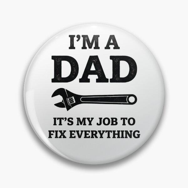 Item preview, I'M A DAD IT'S MY JOB TO FIX EVERYTHING designed and sold by friedcactstudio.
