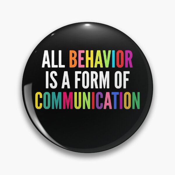 Item preview, ALL BEHAVIOR IS A FORM OF COMMUNICATION designed and sold by friedcactstudio.