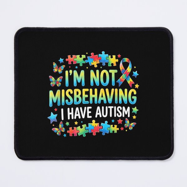 Item preview, Autism Awareness I'M Not Misbehaving I Have Autism designed and sold by Dear-Blue.