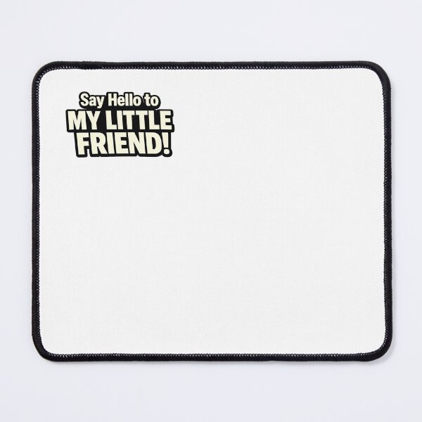 Item preview, say hello to my little friend designed and sold by ThePlacee.