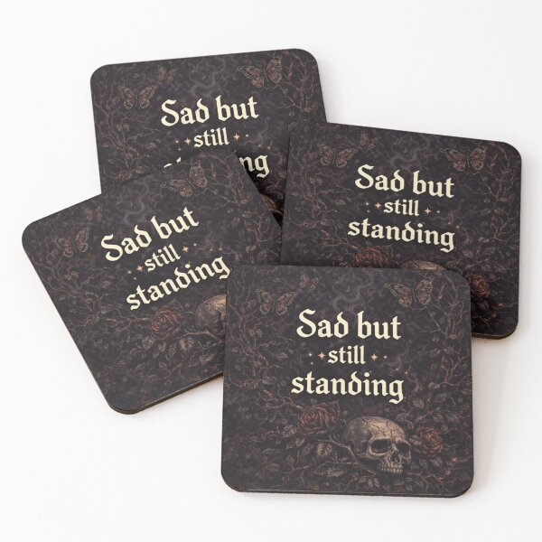 Item preview, Sad But Still Standing Gothic Motivational Quote designed and sold by ElysianWardrobeCo.