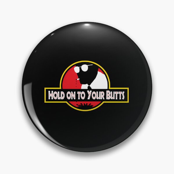 Item preview,  Hold On To Your Butts  designed and sold by shop bst.