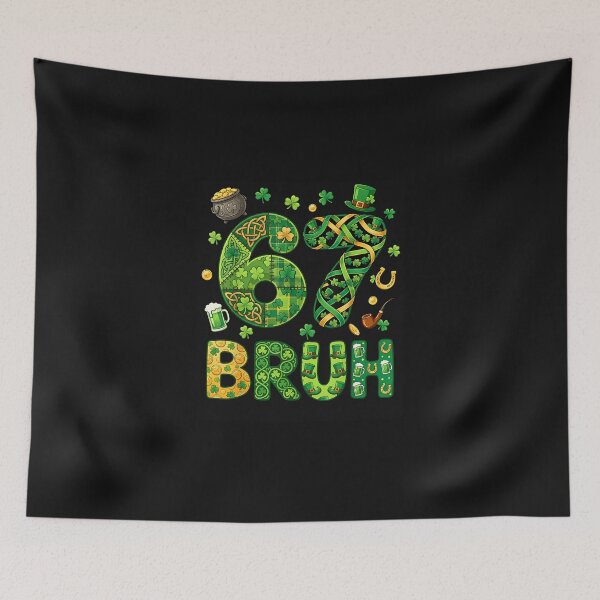 Item preview, St Patricks Day Bruh 67 Meme Six Seven Gen Alpha Slang designed and sold by CHIFOUR4.
