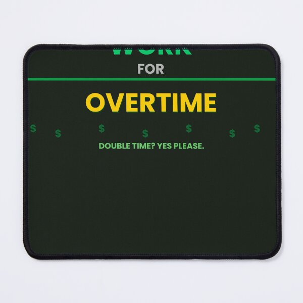Item preview, Will Work For Overtime - Funny Tradie Money Lover Gift Shirt Australia designed and sold by TradieThreads.