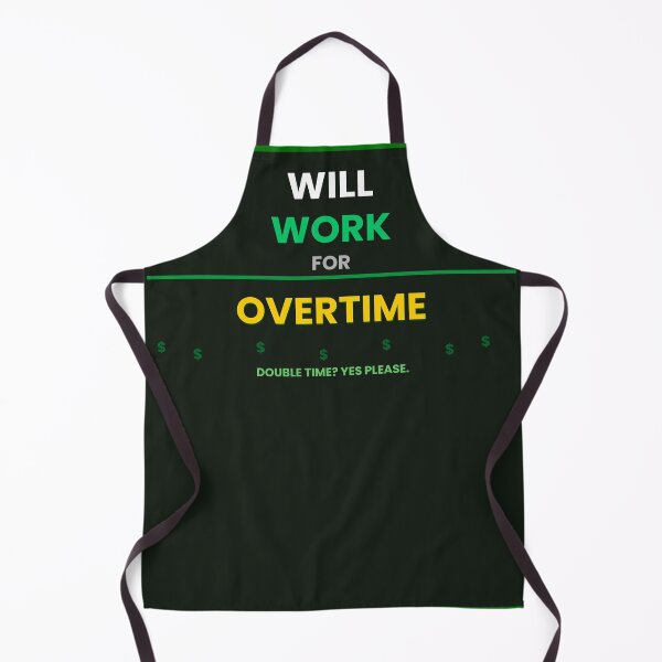 Item preview, Will Work For Overtime - Funny Tradie Money Lover Gift Shirt Australia designed and sold by TradieThreads.