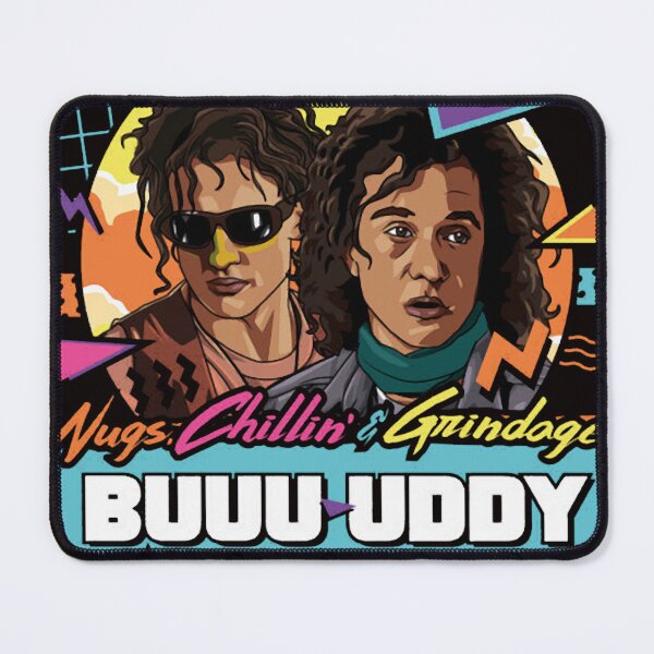 Item preview, Nugs, Chillin & Grindage Buuuuuddy - Encino Man designed and sold by RONALPARAD.