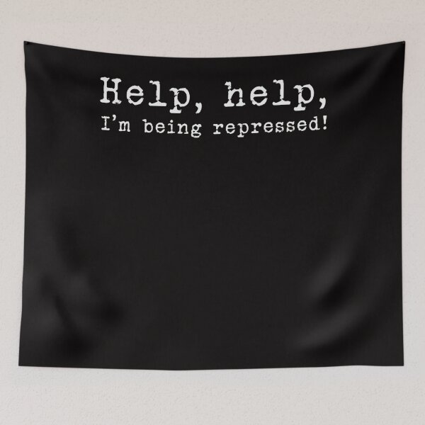 Item preview, Help, help, I'm being repressed!  designed and sold by rutimenta.