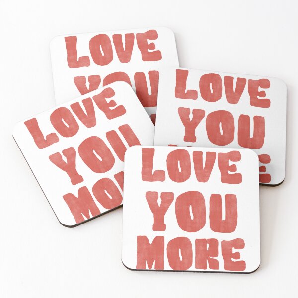 Item preview, Love You More Quote designed and sold by creativeoutletbrcs.