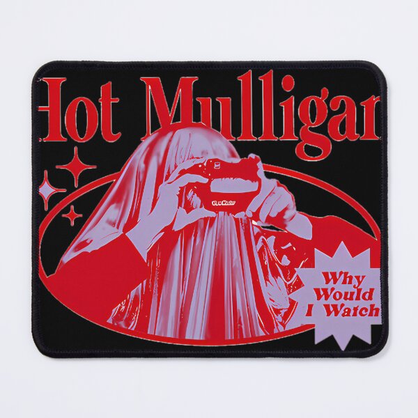 Item preview, Hot Mulligan'S New Why Would I Watch designed and sold by jsneakerzz.