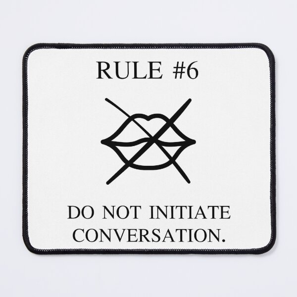 Item preview, Rule 6 Do Not Initiate Conversation Introvert Badge designed and sold by AVO-SOURCE.