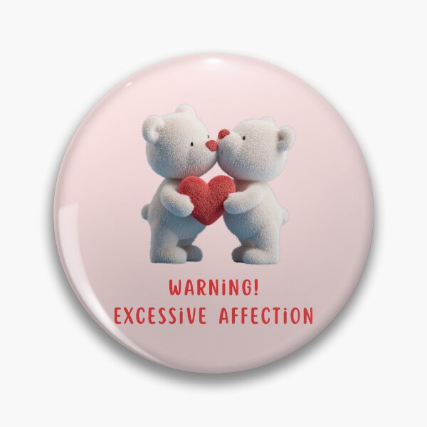 Item preview, Warning! Excessive Affection designed and sold by bubblyrainbow.