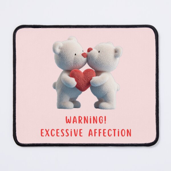 Item preview, Warning! Excessive Affection designed and sold by bubblyrainbow.
