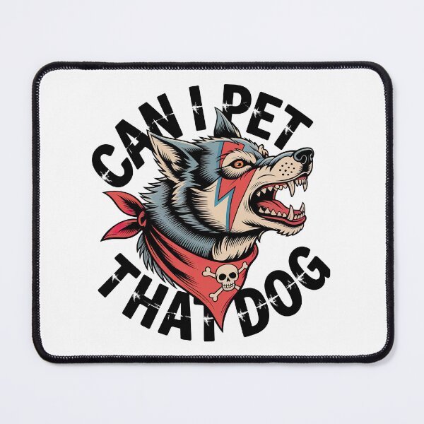 Item preview, Can I Pet That Dog, Can I Pet That Dawg designed and sold by graphic-genie.