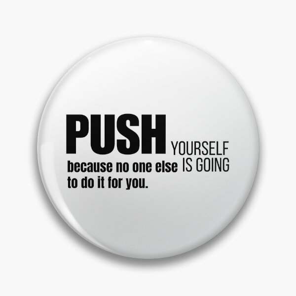 Item preview, Push yourself designed and sold by PCollect.