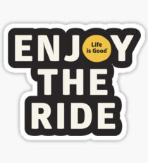 Genießen Sie die Fahrt Das Leben ist gut Sticker